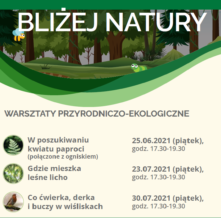 Cykl warsztatów przyrodniczo-ekologicznych `Bliżej natury`!