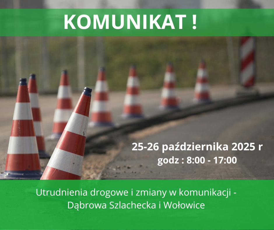 Utrudnienia drogowe i zmiany w komunikacji – Dąbrowa Szlachecka i Wołowice 