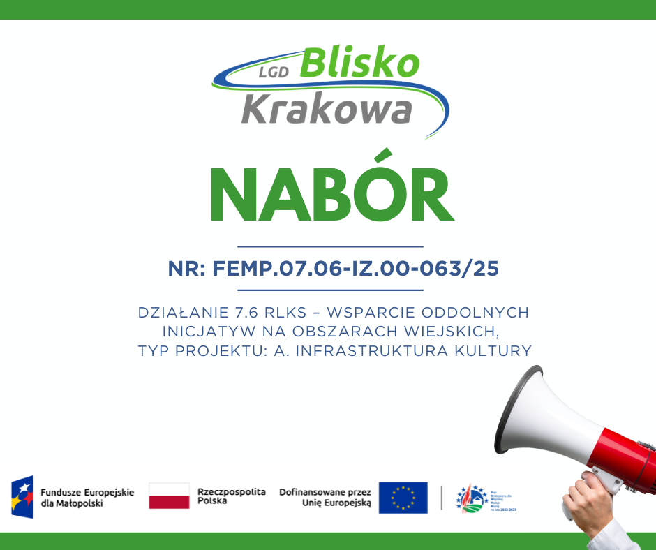 Nabór wniosków o dofinansowanie projektów w ramach Priorytetu 7. Działanie 7.6 RLKS – typ projektu: A. Infrastruktura kultury