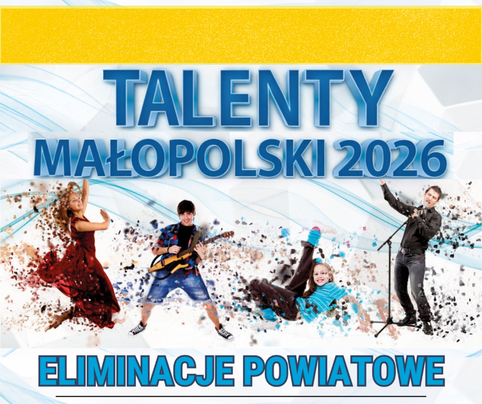 Eliminacje do festiwalu` Talenty małopolski 2026`