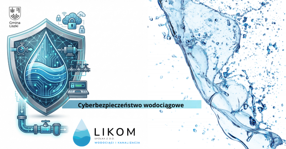 Cyberbezpieczne wodociagi - ochrona systemów krytycznych LIKOM